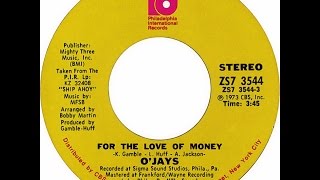 The O'Jays - For The Love of Money 1973