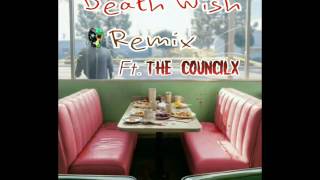 Terror Jr-Death Wish-Remix Ft. THE COUNCILx