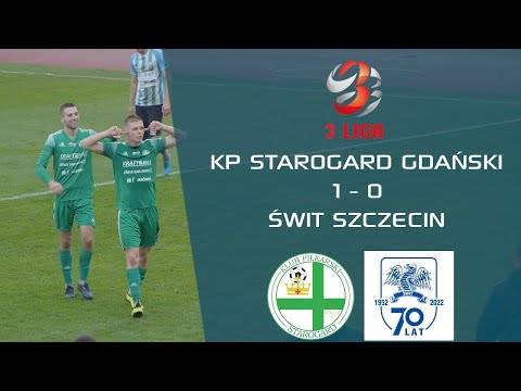 KP Starogard Gdański 1 - 0 Świt Szczecin | III Liga | Skrót