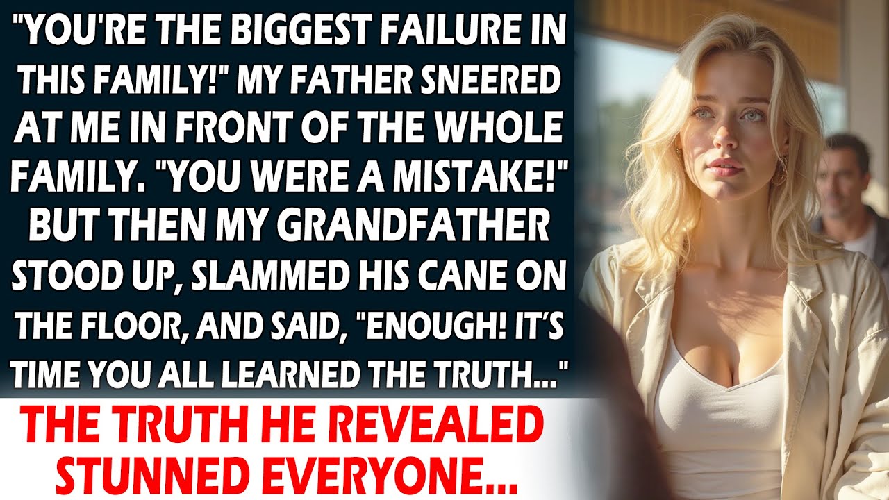 My Dad Called Me a Failure, Then Grandpa Stood Up and Revealed a Truth That Shocked Everyone
