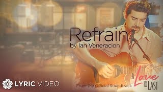 Refrain - Ian Veneracion (Lyrics)