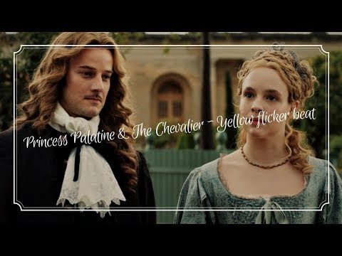 Princess Palatine & Chevalier de Lorraine | Versailles | Yellow Flicker Beat | Lorde