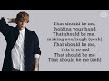 JUSTIN BIEBER That Should Be Me Lyrics