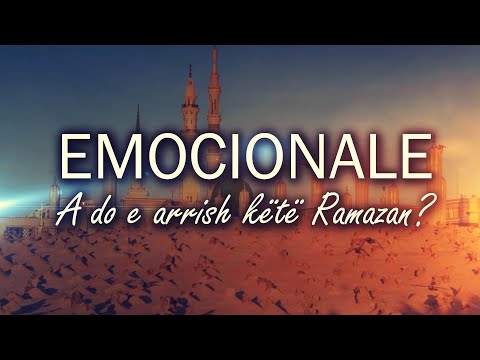 Emocionale - A do e arrish këtë Ramazan?