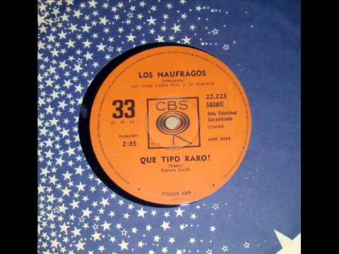 Los naúfragos - Que tipo raro