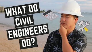 What Do Civil Engineers Do At Work?: Civil Engineering 2021