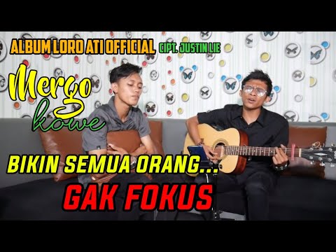 Mergo Kowe - Cipt. Justin lie || Loro Ati Official  SEMOGA TRENDING LAGI