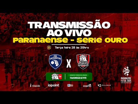 FOZ CATARATAS x ACMF CAMPO MOURÃO FUTSAL - QUARTAS - JOGO DE VOLTA - PARANAENSE  - S. OURO 2025