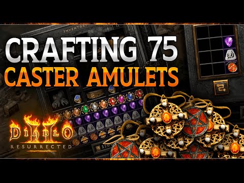 I CRAFTED 75 CASTER Amulets on Ladder - AND I Got a 2/20 !!! Diablo 2 Resurrected