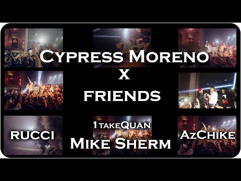 Cypress Moreno Brings out Rucci, 1TakeQuan, AzChike and Mike Sherm (Live at the Globe Theatre)