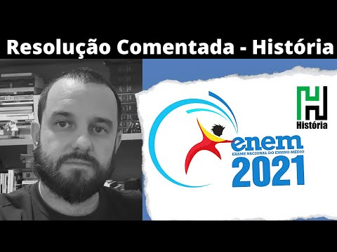 RESOLUÇÃO ENEM 2021 História - Ciências Humanas e suas Tecnologias (Gabarito extraoficial comentado)