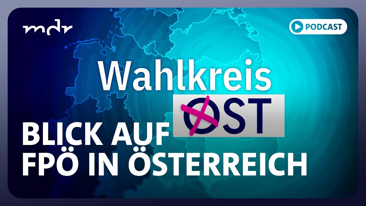 AfD in Sachsen-Anhalt: Vorbild Österreich? | Podcast: Wahlkreis Ost | MDR