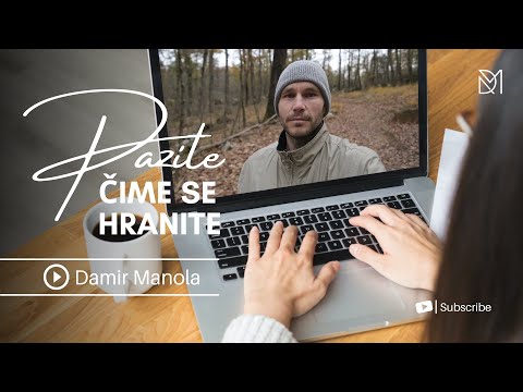 🌈 Pazite Čime Hranite Vašu Dušu: Duhovna Prehrana Za Osobni Rast | Damir Manola