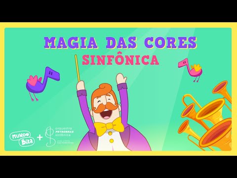 MAGIA DAS CORES SINFÔNICA - Mundo Bita + Orquestra Petrobras Sinfônica