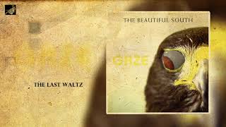 The Last Waltz by The Beautiful South