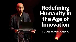 Beyond Boundaries: Redefining Humanity in the Age of Innovation | Yuval Noah Harari