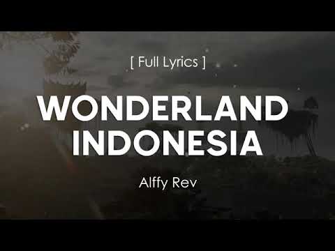 WONDERLAND INDONESIA LIRIK/lyrics-[Alffy Rev Ft Novia Bachmid]