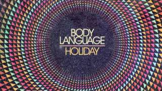 Body Language &#39;Holiday (RAC Remix)&#39;