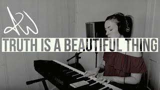 Truth Is A Beautiful Thing - Aymee Weir (London Grammar Cover)