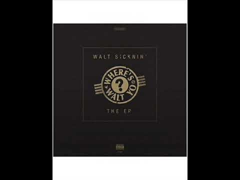 Walt Sicknin - walt pimpin