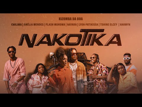 Kizomba Da Boa, Chilima, A.Mendes, Flash, Nayara, Lyon, Tshine & Harmyn - Nakotika (Vídeo Oficial)