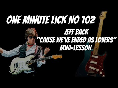 One Minute Lick No. 102  Jeff Beck "Cause We've Ended As Lovers" Mini Lesson