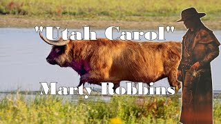 Marty Robbins - Utah Carol - With Lyrics - Classic Country Hits