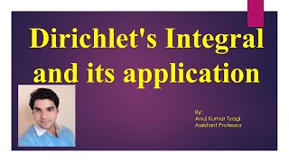 26.Dirichlet's Integral and its application