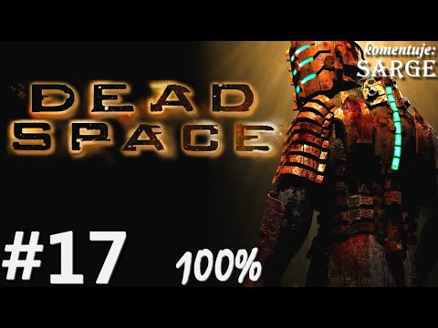 Zagrajmy w Dead Space PL (100%) odc. 17 - Naprawa wahadłowca | Hard