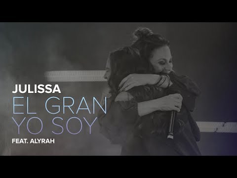 JULISSA | El Gran Yo Soy | feat. Alyrah [ En Vivo ]