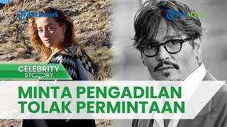 Pihak Johnny Depp Minta Pengadilan Tolak Permintaan Amber Heard soal Pembatalan Sidang
