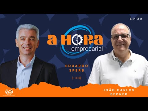 A HORA EMPRESARIAL - EP 32