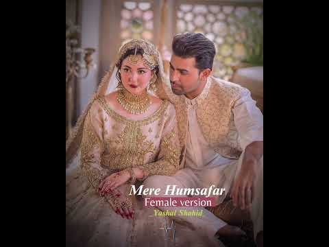 Mere Humsafar [ Female version ] - Yashal Shahid