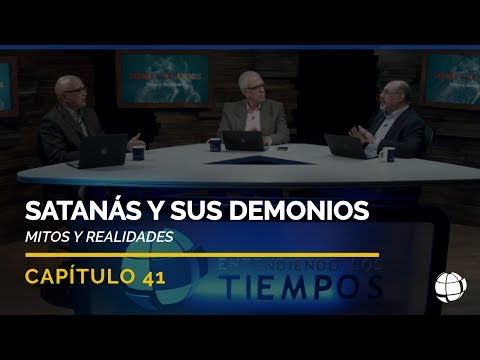 Satanás y sus demonios: Mitos y Realidades | Cap #41 | Entendiendo Los Tiempos - Temporada 2