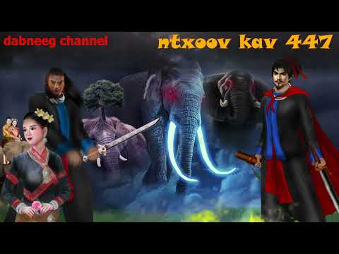 Ntxoov kav Shaman  Ntu 447- ntsuag kav tsawb - nplog - huab tai ntxhw the legend fighting stories