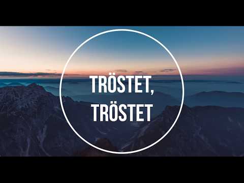 Tröstet, tröstet mein Volk!