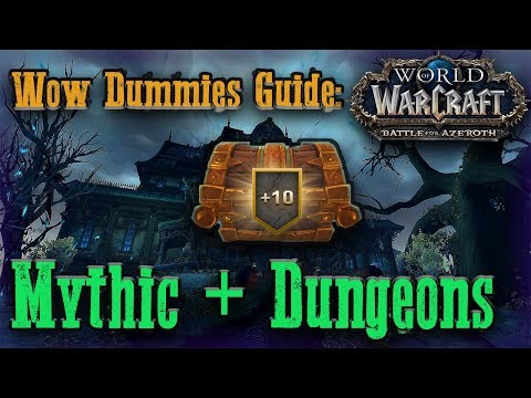 Mythic+ Dungeons | Wow Dummies Guide | World Of Warcraft