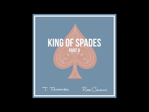 King of Spades Pt. II ft. Rose Cousins (Official Audio) - T. Thomason