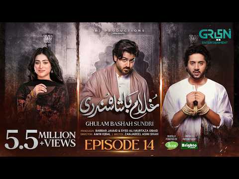 Ghulam Bashah Sundri Ep 14 (Subtitles) 24th Feb 26 | Digitally Brighto Paints & Jhalak Beauty Cream