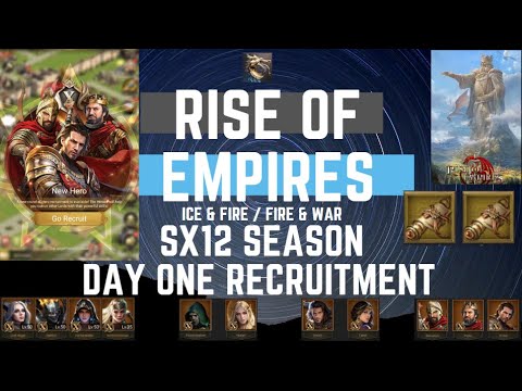 SX12 Season Day One Recruitment - Rise Of Empires Ice & Fire