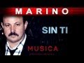 Marino - Sin Ti (musica)