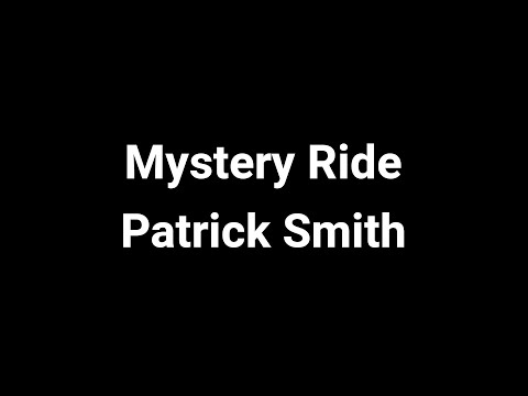 Mystery Ride - Patrick Smith [Unsolved Mysteries]