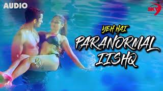 Itna Tujhe Main Pyaar Karu - Yeh Hai Paranormal Iishq - Altamash Faridi ,  Payal Mukherjee Thakur