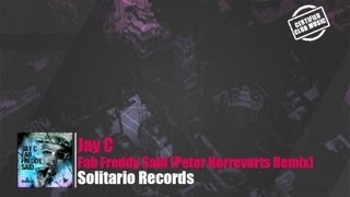 Jay C - Fab Freddy Said (Peter Horrervorts Remix)