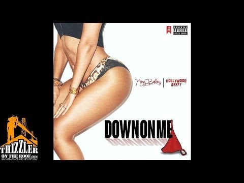 King Bailey ft. Hollywood Keefy - Down On Me [Prod. Teo Beats] [Thizzler.com Exclusive]