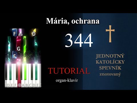 JKS 344: Mária, ochrana (Organ & Piano Tutorial) 🎹| noty, midi, mp3