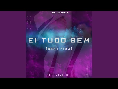 Ei Tudo Bem (Beat Fino)