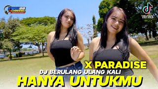 Download lagu DJ BERULANG-ULANG KALI x PARADISE - HANYA UNTUKMU REMIX SLOW BASS TERBARU LAGU VIRAL TIKTOK PARGOY mp3