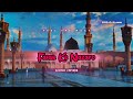 Falak Ke Nazaro Slowed Reverb Lofi Naat Huzoor Aagye SpreadISLAMM