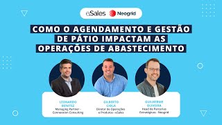 [eSales + Neogrid] Como o agendamento e gestão de pátio impactam as operações de abastecimento